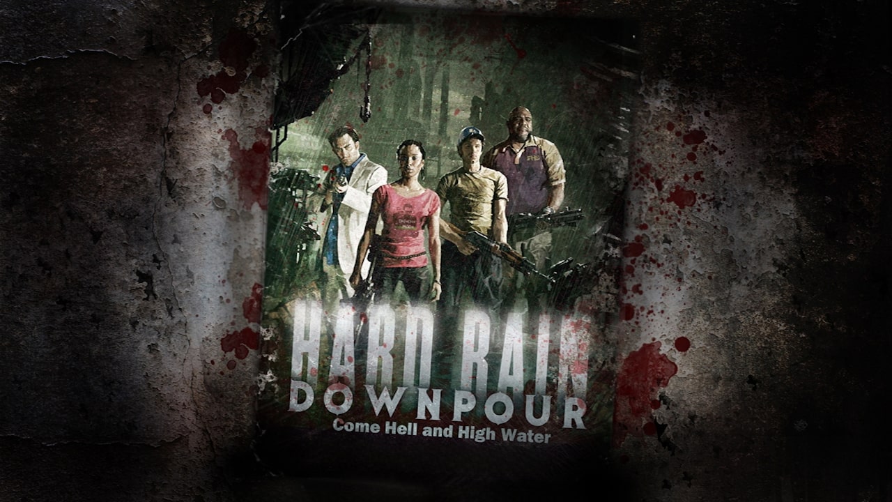 Hard Rain: Downpour