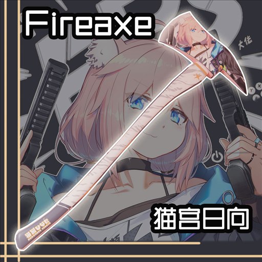 Fireaxe - Nekomiya Hinata